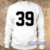 39 Sweatshirt