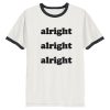 Alright t-shirt
