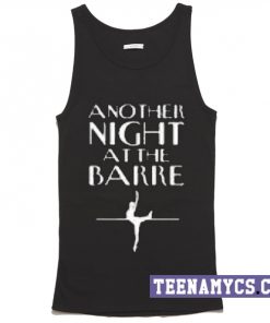 Another night at the Barre Tank top
