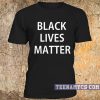 Black Lives Matter Tshirt
