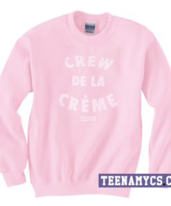 Crew de la creme Sweatshirt