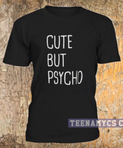 Cute But Psycho