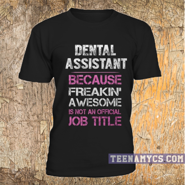 dental assistant t shirt designs