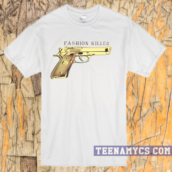 Fashion Killer T-shirt