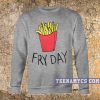 Fry Day Sweatshirt