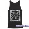 Girl On The Run Tank top