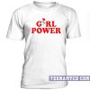 Girl Power Tshirt
