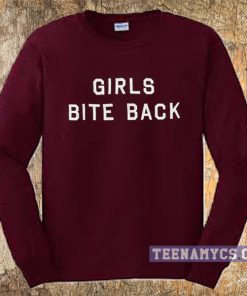 Girls Bite Back Crewneck Sweatshirt