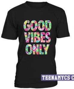 Good Vibes Only unisex T-Shirt