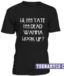 Hi, I'm Tate I'm Dead unisex T-Shirt