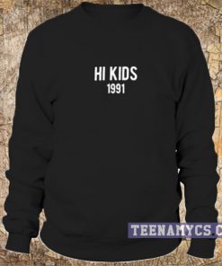 Hi kids 1991 sweatshirt
