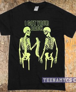 I got your back skeleton t-shirt