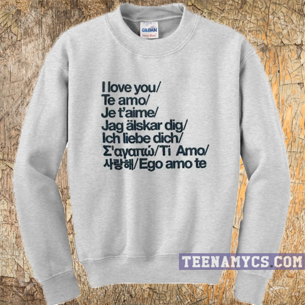 love you mean it sweatshirt