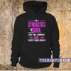 I'm a gymnastics girl Hoodie