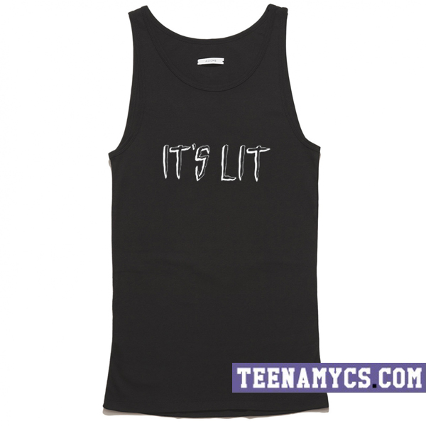 It's LIT Tank top