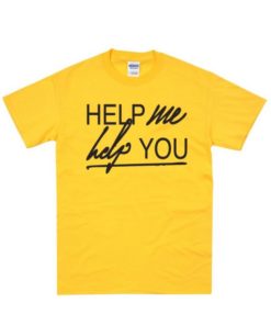 Help me help you Jack Avery T-shirt