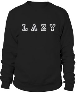 Lazy Sweatshirt