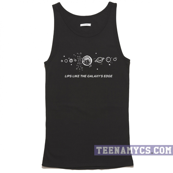 Lips like the galaxy's edge Tank top