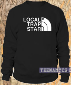 Local Trap Star Sweatshirt
