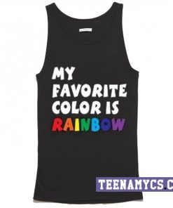 My Favorite color is rainbow Tank top