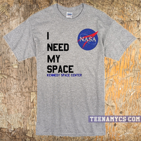 Nasa I need my space T Shirt