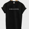 No bra no panties t shirt