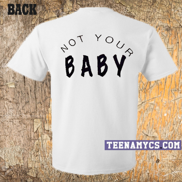 i am not your child t shirt