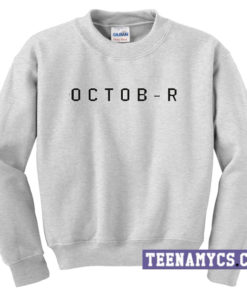 OCTOB-R Sweatshirt
