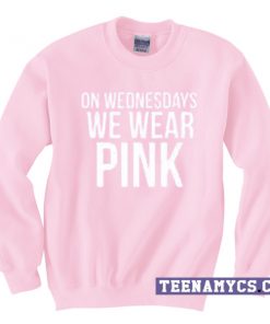 On Wednesdays We Wear Pink Sweatshirt
