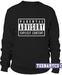 Parental Advisory Sweatshirt