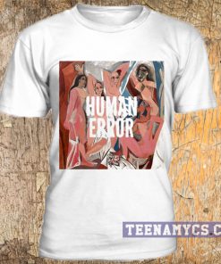 Picasso painting, human error t-shirt