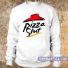 Pizza Slut Sweatshirt