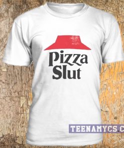 Pizza Slut unisex t-shirt