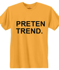 Preten Trend T-shirt