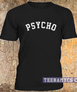 Psycho t-shirt