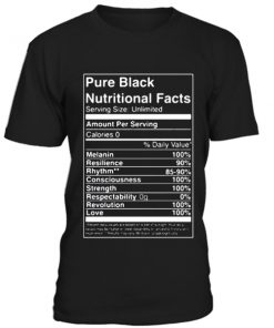 Pure Black Nutritional Facts T-shirt