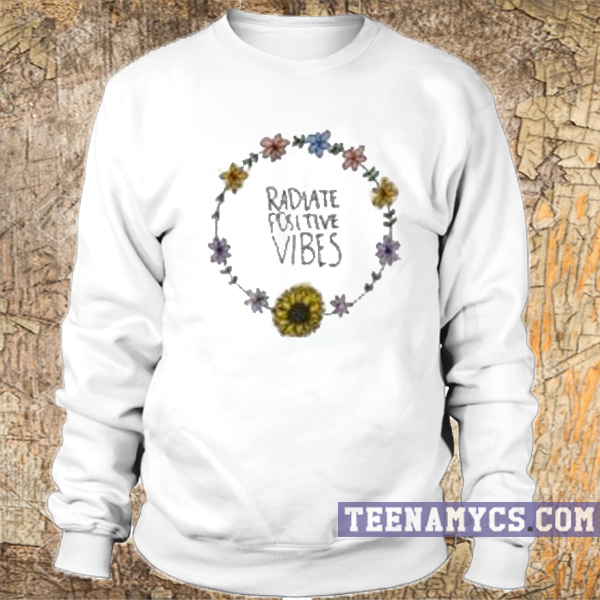 Radiate Positive Vibes Sweatshirt
