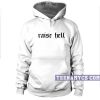 Raise hell Hoodie