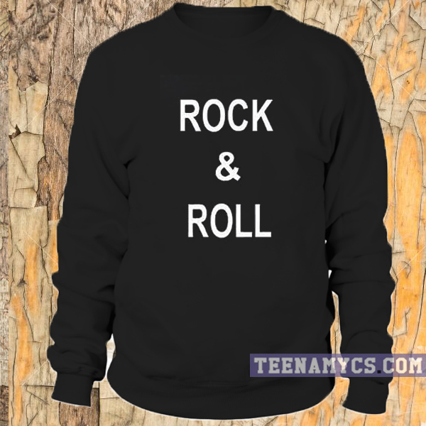 rock roll sweatshirt