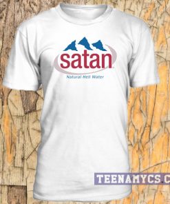 Satan Natural hell water unisex T-Shirt