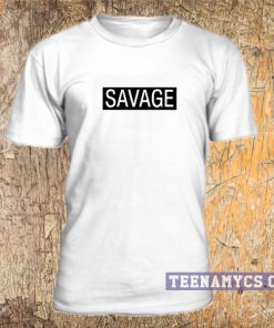 Savage T-shirt