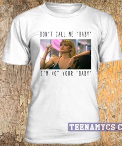 Scarface don't call me baby t-shirt