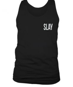Slay tank top