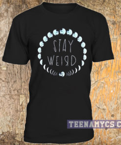 Stay Weird Moon Phase unisex T-shirt