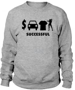 Successful Sweatshirt