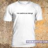 The American Dream t-shirt