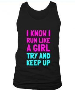 Try and keep up tank top