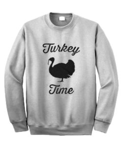 Turkey Time Sweatshirt