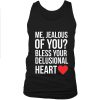 me jaalous tank top