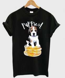 puppies pancakes t-shirt